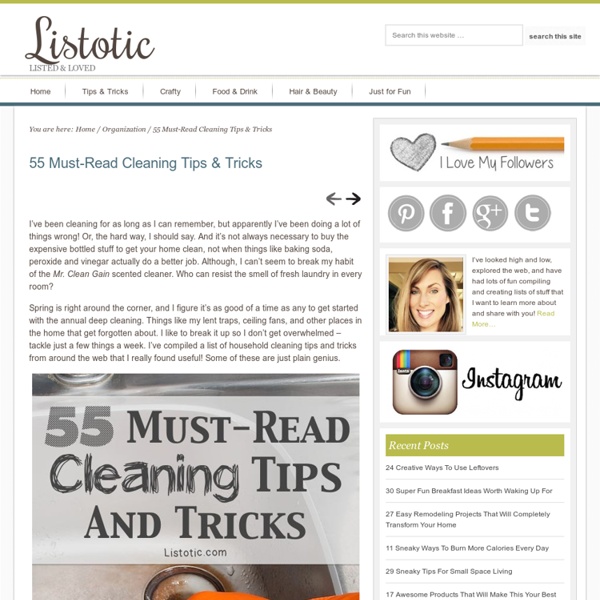 55 Must-Read Cleaning Tips and Tricks (With Pictures)