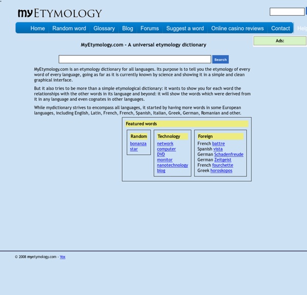 MyEtymology.com - A universal etymology dictionary