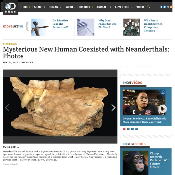 Mysterious New Human Coexisted with Neanderthals: Photos