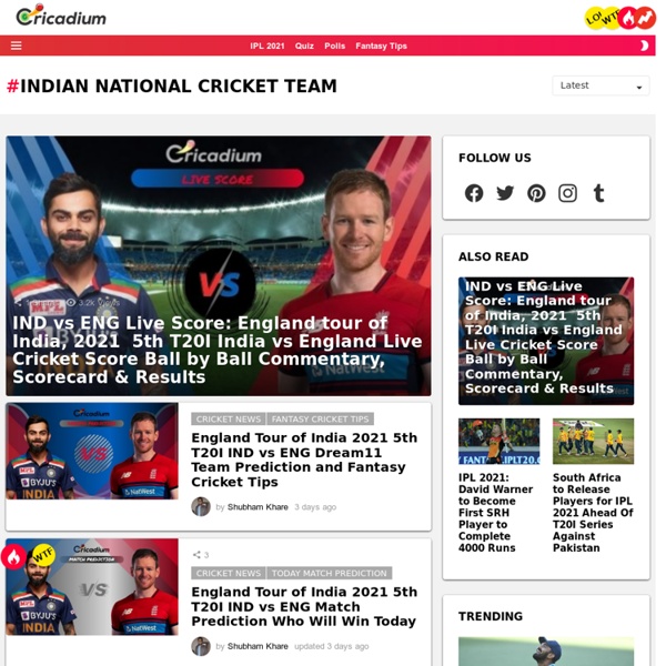 Indian National Cricket Team News, Squad, and Records