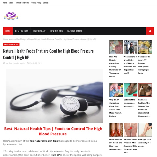 Natural Health Foods That are Good for High Blood Pressure Control