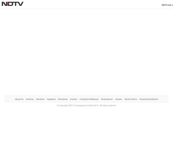 NDTV.com: Latest News, India News, Business, Cricket, Bollywood, Video & Breaking News