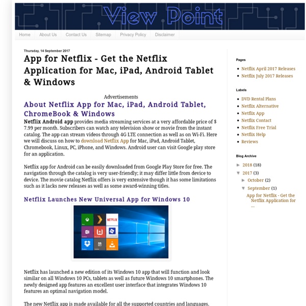 App for Netflix - Get the Netflix Application for Mac, iPad, Android Tablet & Windows
