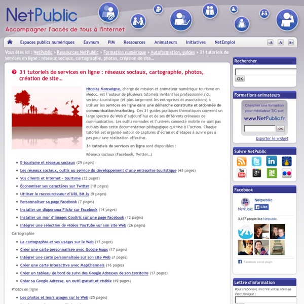 Net Public - 31 tutoriels de services en ligne : réseaux sociaux, cartographie, photos, création de site…