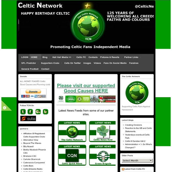 The Celtic Network - Celtic FC, Blogs,Forums,Podcasts and News