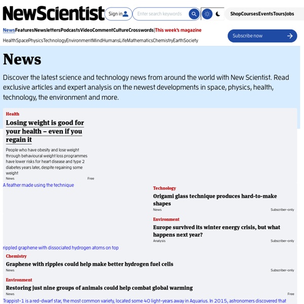 Science and technology news │New Scientist