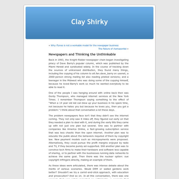 » Newspapers and Thinking the Unthinkable Clay Shirky