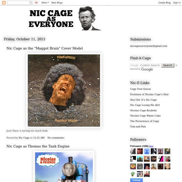 Nic Cage as Everyone