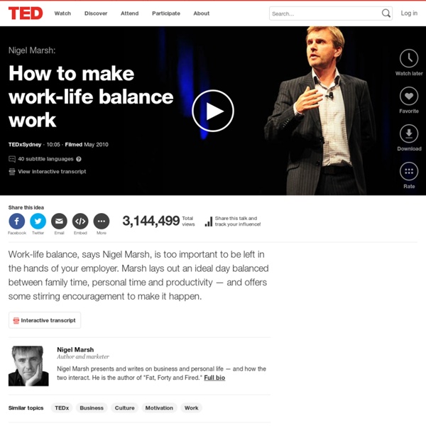Nigel Marsh: How to make work-life balance work