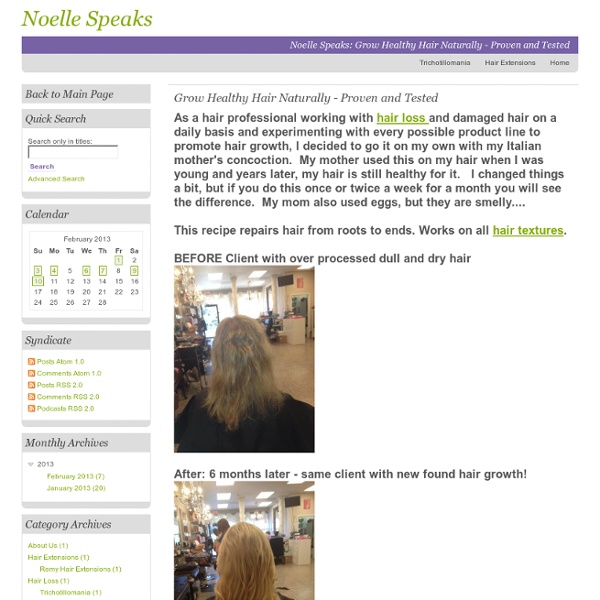 Noelle Speaks: Grow Healthy Hair Naturally - Proven and Tested