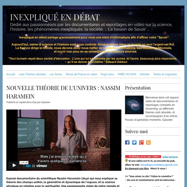NOUVELLE THÉORIE DE L'UNIVERS : NASSIM HARAMEIN