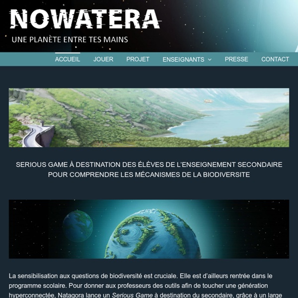 Nowatera – Le jeu vidéo de Natagora – Une planète entre tes mains