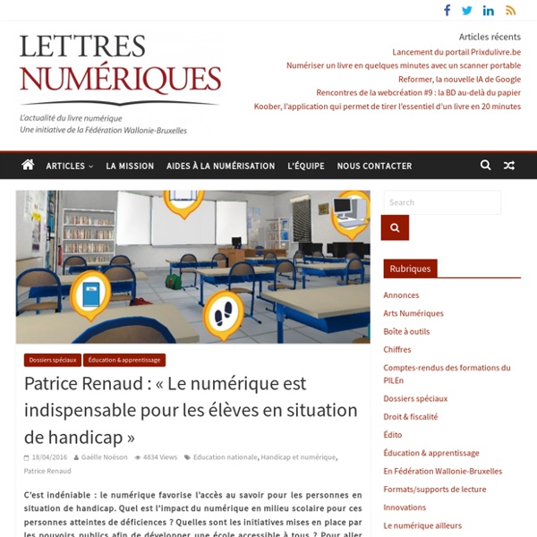 Doc 4 : Patrice Renaud : « Le numérique est indispensable pour les élèves en situation de handicap »