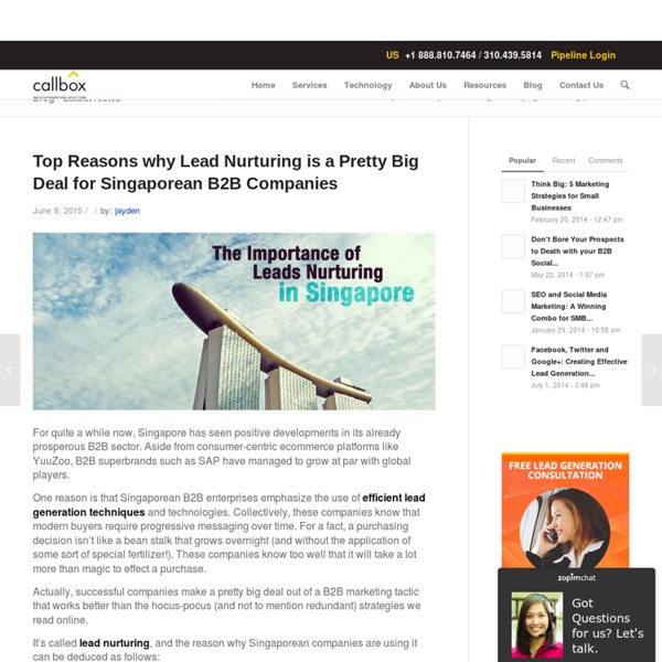 Top Reasons why Lead Nurturing is a Pretty Big Deal for Singaporean B2B Companies
