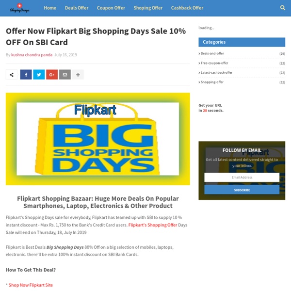 Offer Now Flipkart Big Shopping Days Sale 10% OFF On SBI Card