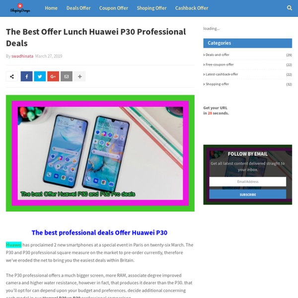The Best Offer Lunch Huawei P30 Professional Deals