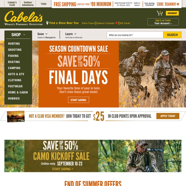 Cabela's Official Website - Quality Hunting, Fishing, Camping and Outdoor Gear at competitive prices.