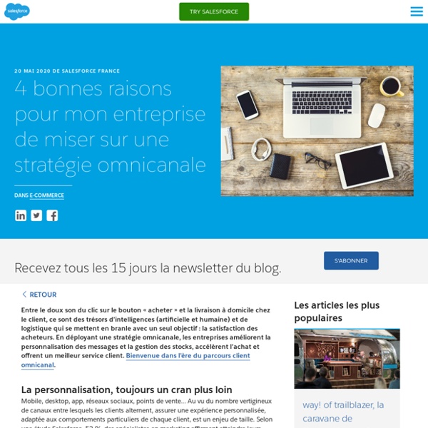 4 bonnes raisons de miser sur une stratégie omnicanale - Salesforce - Salesforce Blog France