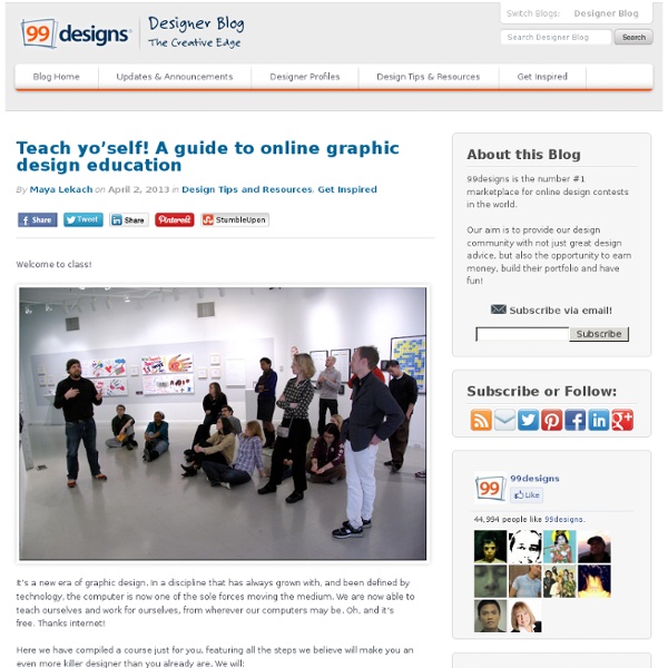 Teach yo'self: A guide to online graphic design education Designer Blog