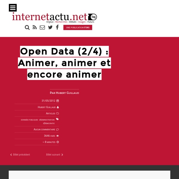 Open Data (2/4) : Animer, animer et encore animer