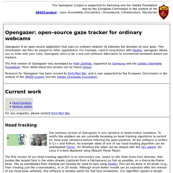 Opengazer: open-source gaze tracker for ordinary webcams