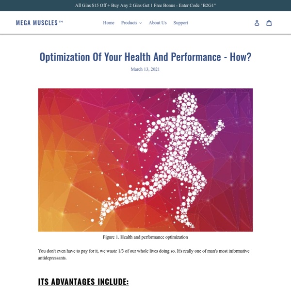 Optimization Of Your Health And Performance - How? – Mega Muscles™