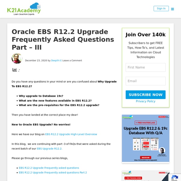 Oracle EBS R12.2 Upgrade FAQs Part - III