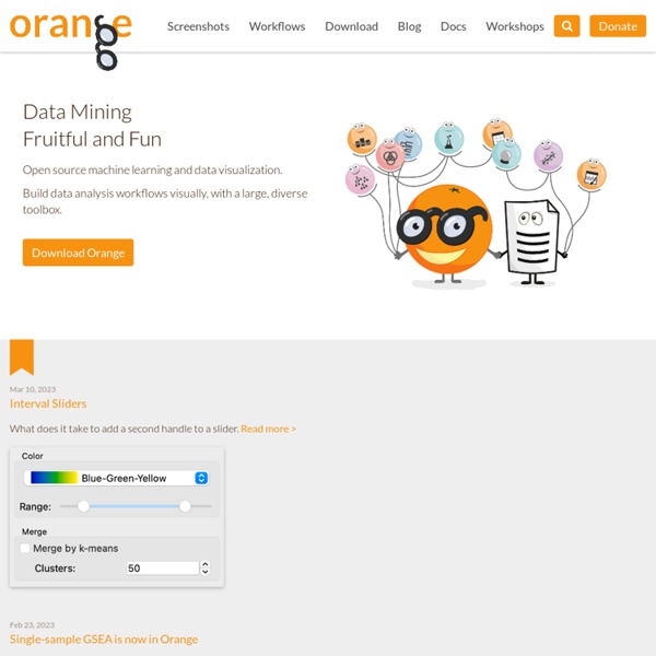 Orange - Data Mining Fruitful & Fun