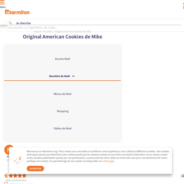 Original American Cookies de Mike : Recette d'Original American Cookies de Mike