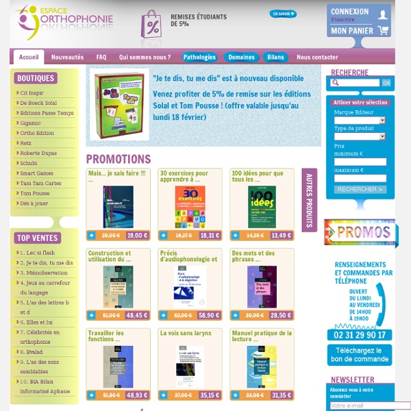 Espace Orthophonie : matériel orthophonique de rééducation, librairie spécialisée, bilans d'évaluation-Sommaire , Accueil