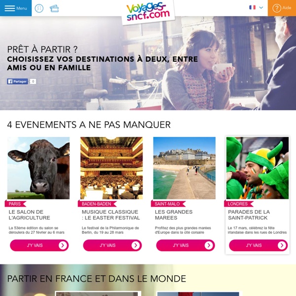 Séjour en France : Les bons plans pour vos vacances en France avec Voyages-sncf.com