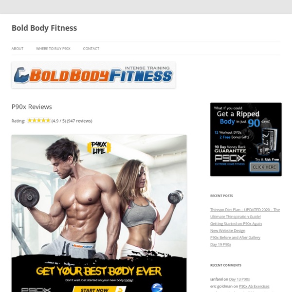 P90x Reviews - Bold Body Fitness