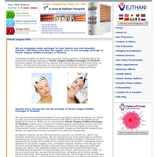 Plastic Surgery Holiday Packages in Thailand At Plastic Surgery Clinic-Vejthani Hospital
