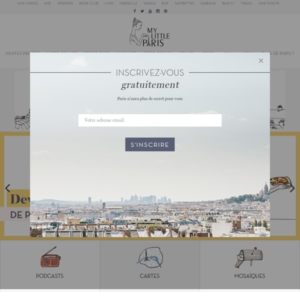 Recevez l'idée mode, food ou design du jour - My Little Paris