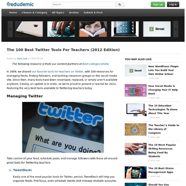 The 100 Best Twitter Tools For Teachers (2012 Edition)