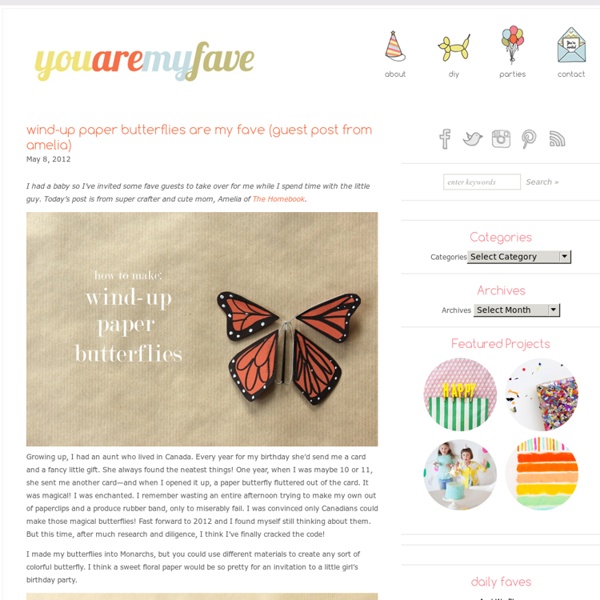 Wind-up paper butterflies are my fave (guest post from amelia)