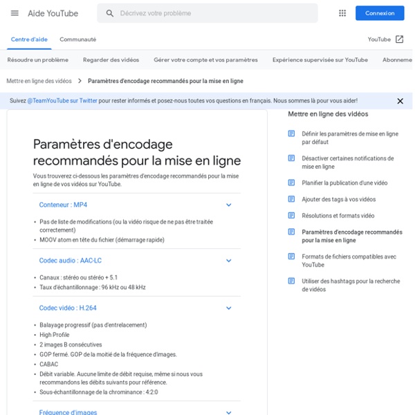 Paramètres d'encodage recommandés pour la mise en ligne - Aide YouTube