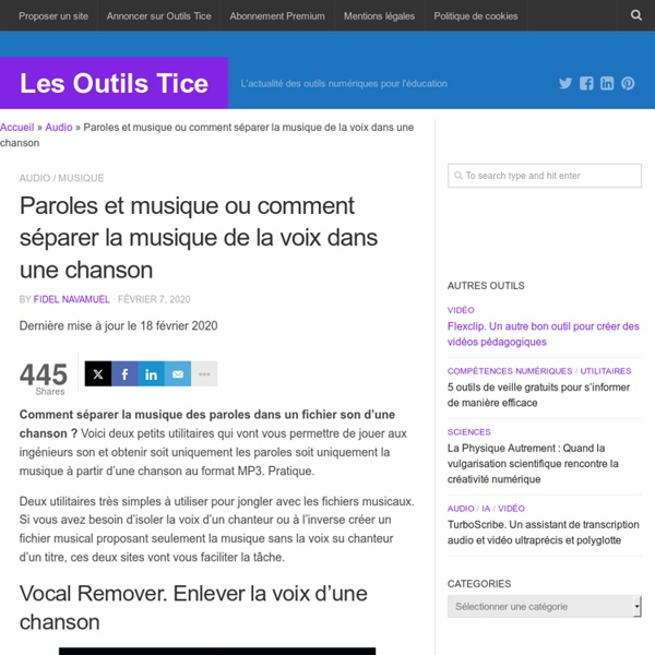 Paroles et musique ou comment séparer la musique de la voix dans une chanson