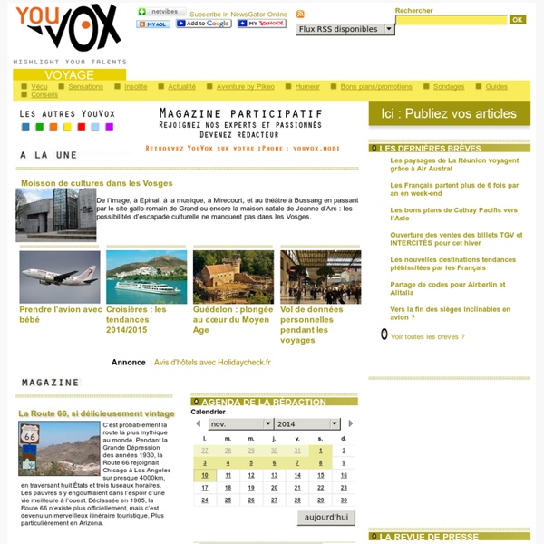 YouVox Voyage - Magazine participatif du tourisme vécu, des sensations et de la découverte