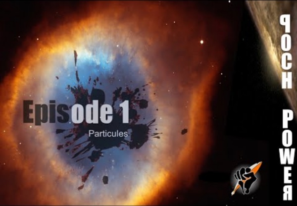Particules - Episode 1 (Full Version)