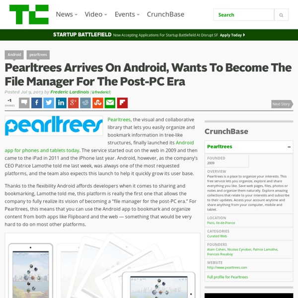 Pearltrees Arrives On Android, Wants To Become The File Manager For The Post-PC Era