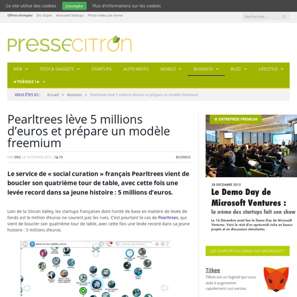 Pearltrees lève 5 millions d'euros et prépare un modèle freemium