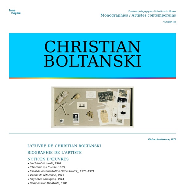 Centre Pompidou. Parcours pédagogique : Christian Boltanski