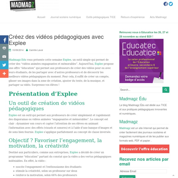 Créez des vidéos pédagogiques avec Explee - Madmagz Education