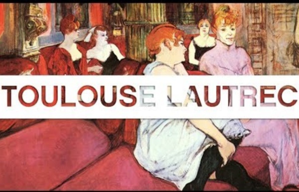 Les grands maîtres de la peinture: Toulouse-Lautrec - Toute L'Histoire