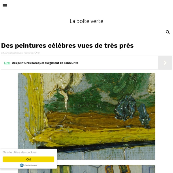 Des peintures célèbres vues de très près