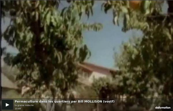 Permaculture dans les quartiers par Bill MOLLISON (vostf) - une vidéo Expression Libre