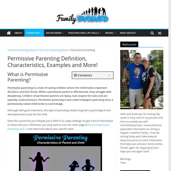 Permissive Parenting Definition, Characteristics, Examples and More!
