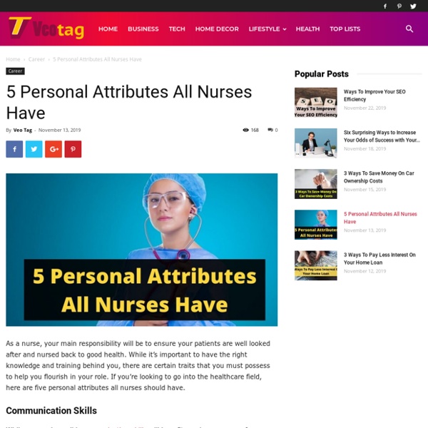 5 Personal Attributes All Nurses Have - Veo Tag