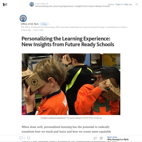 Personalizing the Learning Experience: New Insights from Future Ready Schools – Medium
